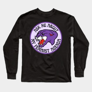 Ask Me About My Feminist Agenda Panther Long Sleeve T-Shirt